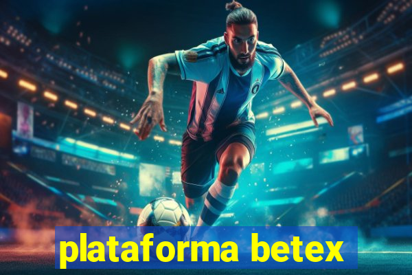 plataforma betex